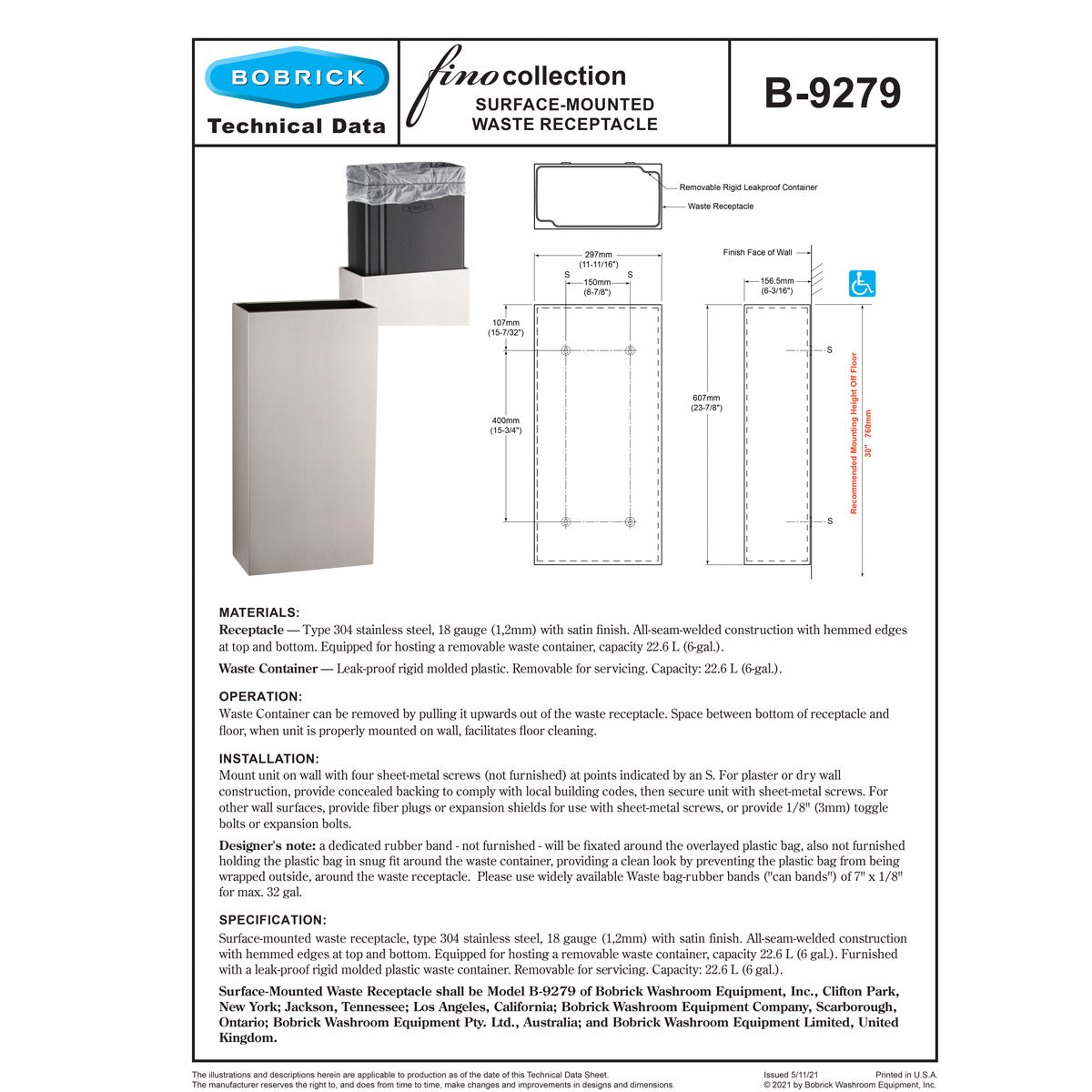 Bobrick B-9279 Fino Waste Receptacle, 6 Gallon Capacity